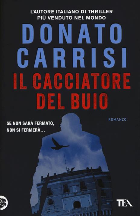 Il cacciatore del buio. La trilogia di Marcus - Donato Carrisi - copertina