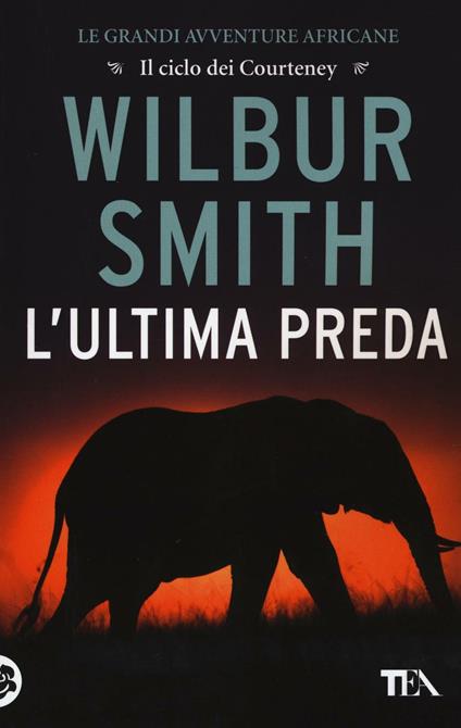 L' ultima preda - Wilbur Smith - copertina