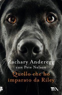 Quello che ho imparato da Riley - Zachary Anderegg,Pete Nelson - copertina