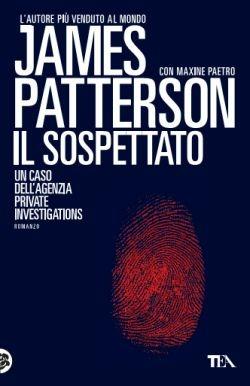 Il sospettato - James Patterson,Maxine Paetro - copertina