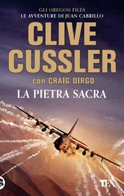 La pietra sacra - Clive Cussler,Craig Dirgo - copertina