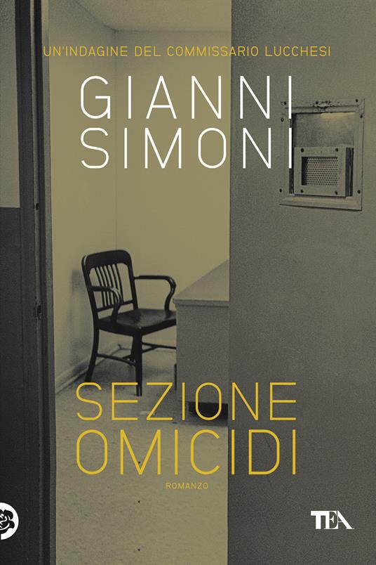 Sezione omicidi. Un'indagine del commissario Lucchesi - Gianni Simoni - copertina