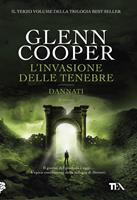 L'invasione delle tenebre (Dannati #3) by Glenn Cooper