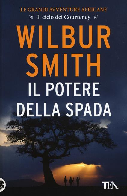 Il potere della spada - Wilbur Smith - copertina