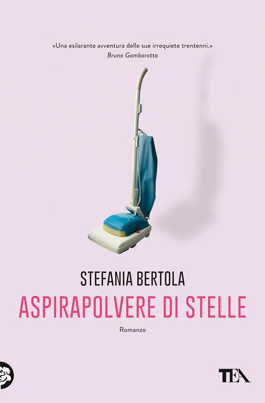 Aspirapolvere di stelle - Stefania Bertola - ebook