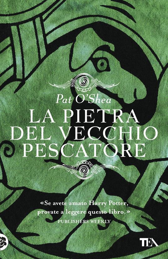 La pietra del vecchio pescatore - Pat O'Shea,Pier Francesco Paolini - ebook