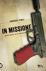 In missione. Agente Kasper. Una vita sotto copertura