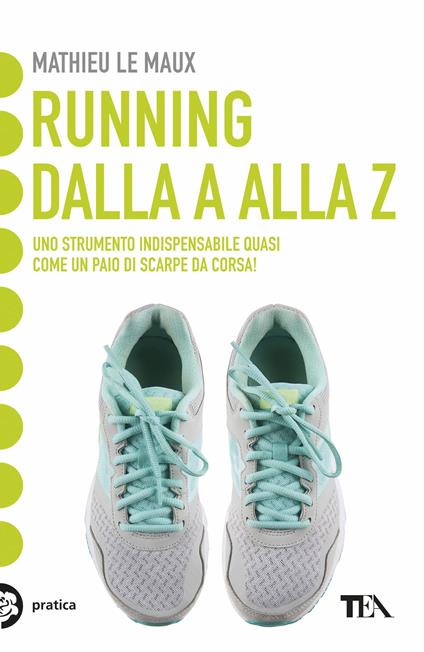 Running: dalla A alla Z - Mathieu Le Maux - copertina