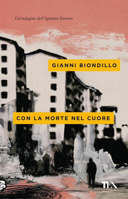 Con la morte nel cuore - Gianni Biondillo - copertina