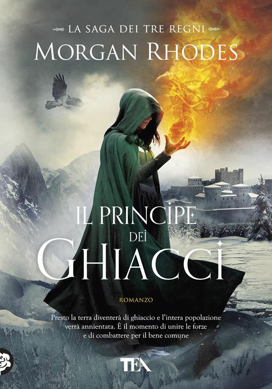 Il principe dei ghiacci. La saga dei tre regni - Morgan Rhodes - copertina