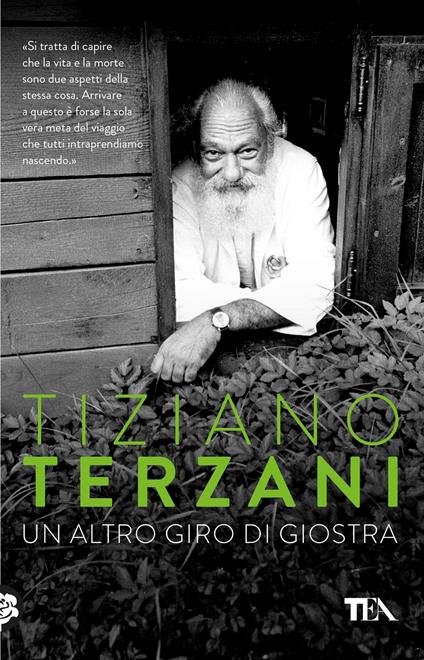 Un altro giro di giostra. Viaggio nel male e nel bene del nostro tempo - Tiziano Terzani - copertina