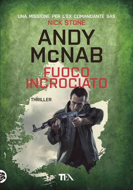 Fuoco incrociato - Andy McNab - copertina