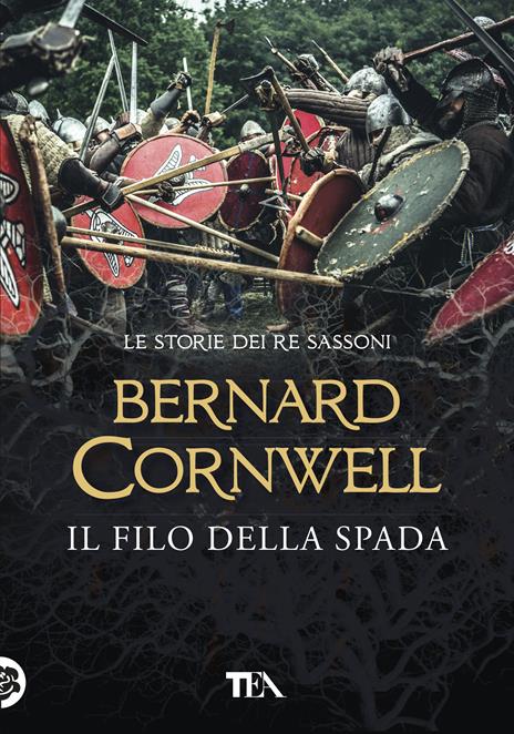 Il filo della spada. Le storie dei re sassoni - Bernard Cornwell - copertina