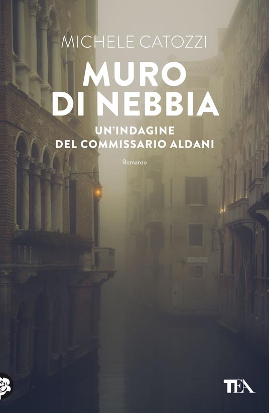 Muro di nebbia. Un'indagine del commissario Aldani - Michele Catozzi - copertina