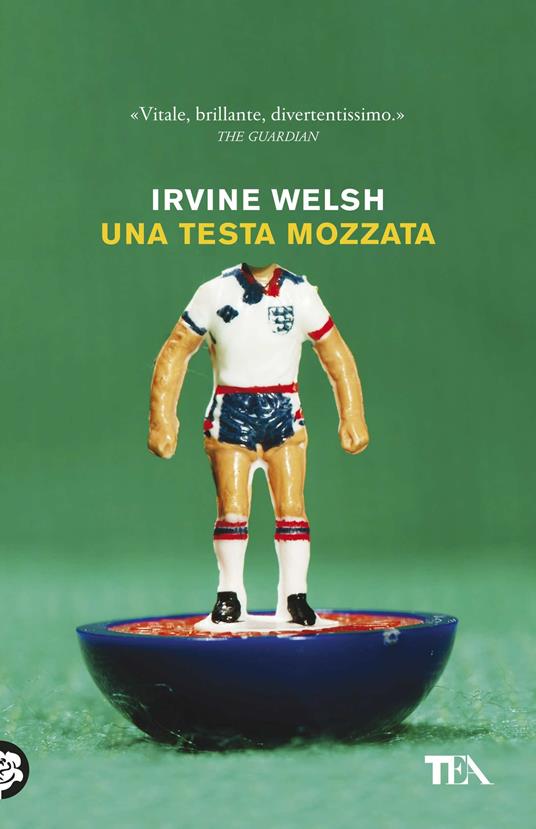 Una testa mozzata - Irvine Welsh - copertina