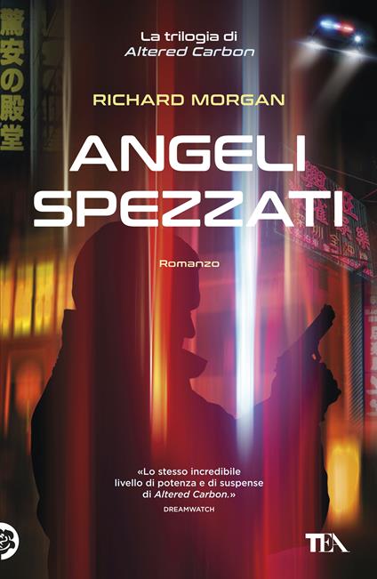 Angeli spezzati. Altered Carbon. Vol. 2 - Richard K. Morgan,Vittorio Curtoni - ebook