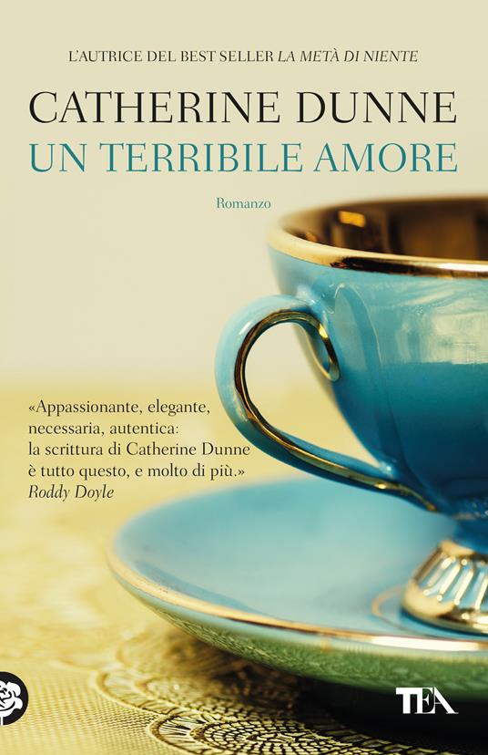 Un terribile amore - Catherine Dunne - copertina