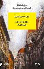 Nel più bel sogno. Una nuova avventura del commissario Bordelli