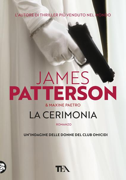 La cerimonia - James Patterson,Maxine Paetro - copertina