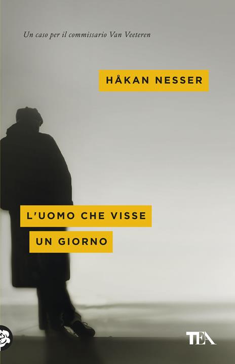 L' uomo che visse un giorno - Håkan Nesser - 2