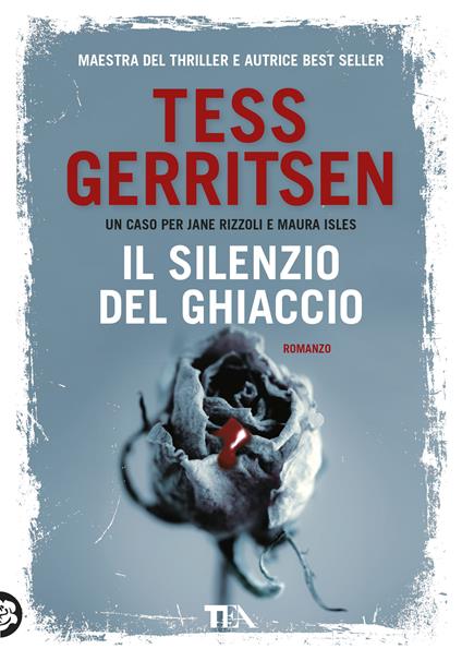 Il silenzio del ghiaccio - Tess Gerritsen - copertina