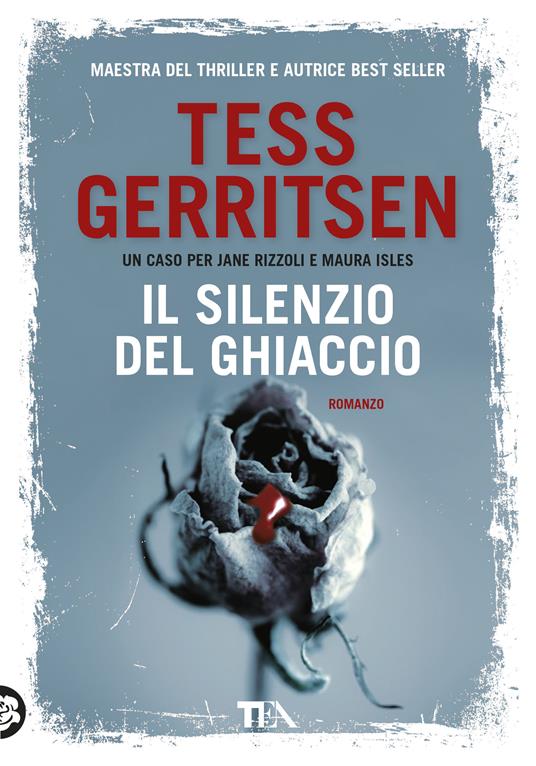Il silenzio del ghiaccio - Tess Gerritsen - copertina