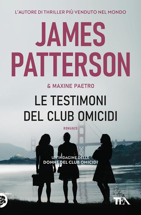 Le testimoni del club omicidi - James Patterson,Maxine Paetro - copertina