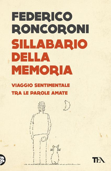 Sillabario della memoria. Viaggio sentimentale tra le parole amate - Federico Roncoroni - ebook