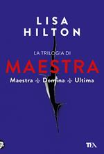 La trilogia di Maestra: Maestra-Domina-Ultima