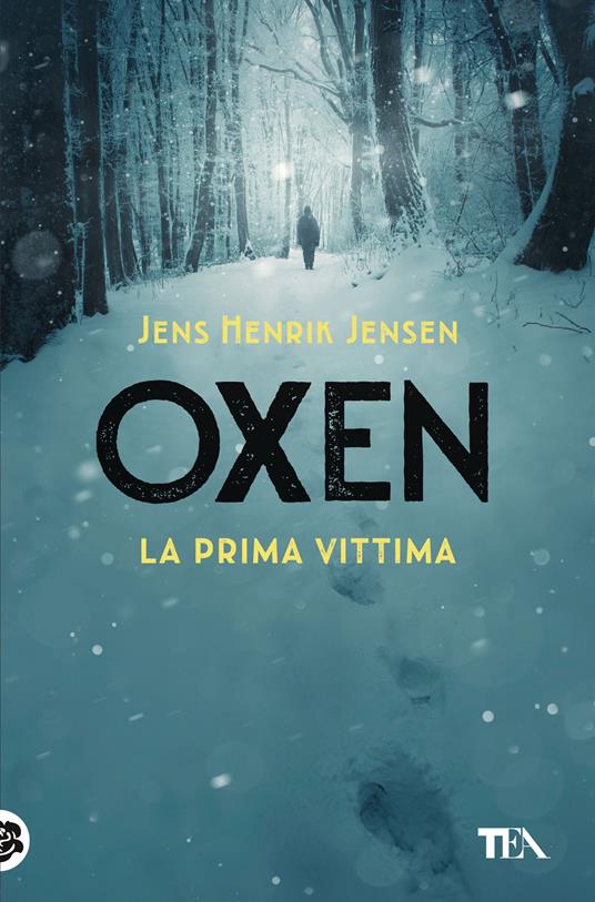 La prima vittima. Oxen. Vol. 1 - Jens Henrik Jensen - copertina