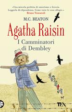 Agatha Raisin. I Camminatori di Dembley