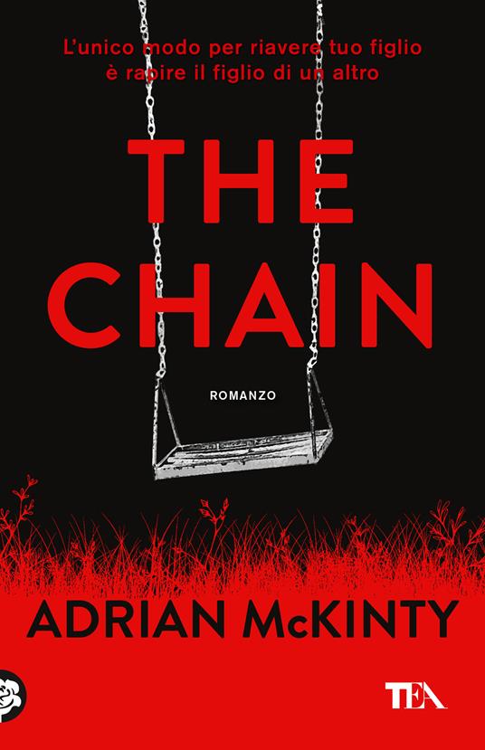 The chain. Ediz. italiana - Adrian McKinty - copertina