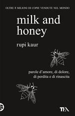 Milk and honey. Parole d'amore, di dolore, di perdita e di rinascita