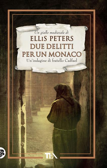 Due delitti per un monaco. Le indagini di fratello Cadfael. Vol. 5 - Ellis Peters,Elsa Giuseppina Pelitti - ebook