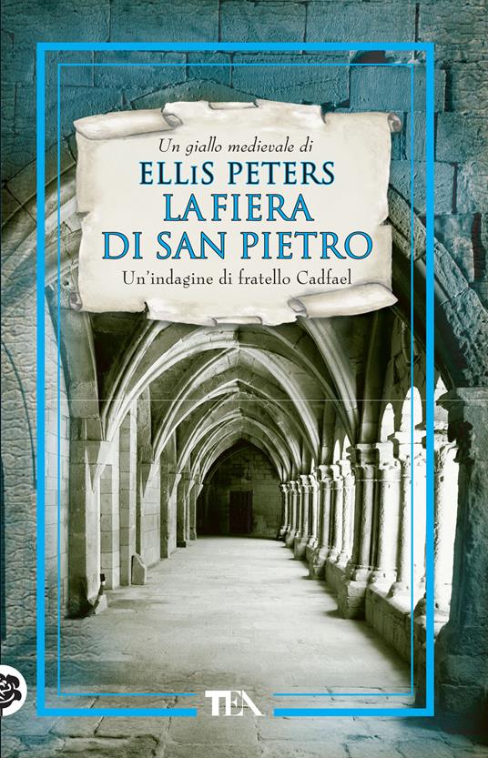 La fiera di San Pietro. Le indagini di fratello Cadfael. Vol. 4 - Ellis Peters,E. Pelitti - ebook