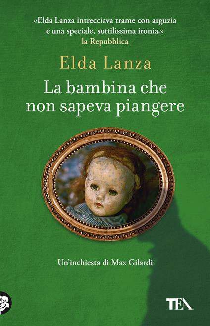 La bambina che non sapeva piangere. Romanzo d'amore con un morto - Elda Lanza - copertina