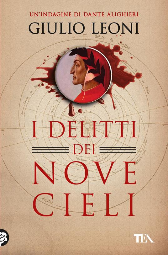 delitti dei nove cieli. Un indagine di Dante Alighieri