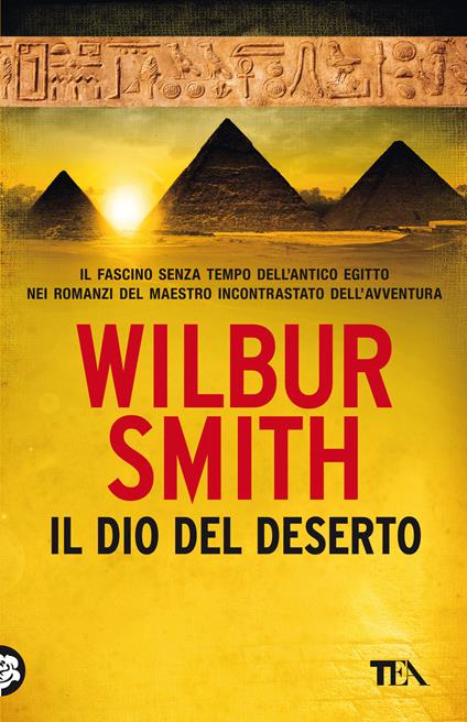 Il dio del deserto. Nuova ediz. - Wilbur Smith - copertina