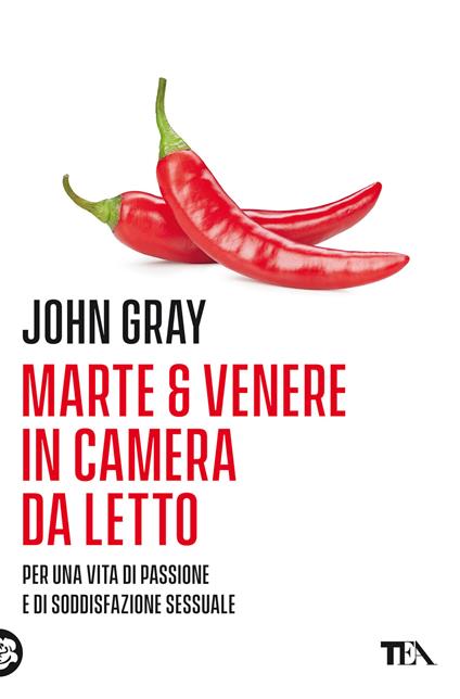 Marte e Venere in camera da letto. Per una vita di passione e soddisfazione sessuale - John Gray - copertina