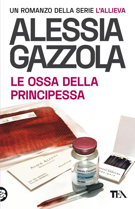 Le ossa della principessa. Edizione speciale anniversario - Alessia Gazzola  - Libro - TEA - SuperTEA