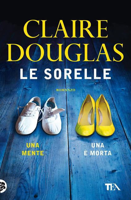 Le sorelle - Claire Douglas - copertina