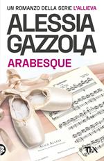 Arabesque. Edizione speciale anniversario