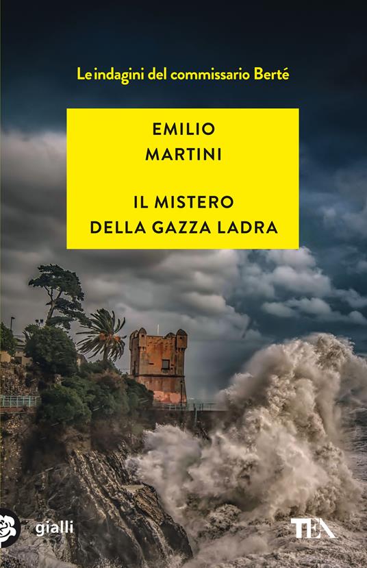 Il mistero della gazza ladra. Le indagini del commissario Berté - Emilio Martini - copertina