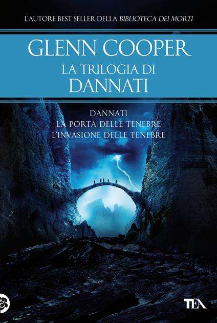 La trilogia di Dannati: Dannati-La porta delle tenebre-L' invasione delle tenebre - Glenn Cooper - copertina