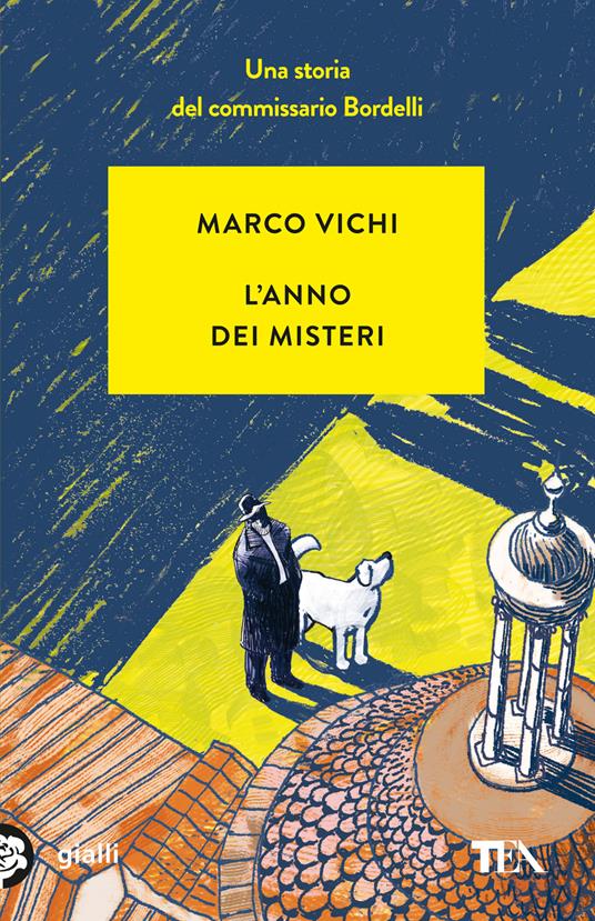 L'anno dei misteri. Un'indagine del commissario Bordelli - Marco Vichi - copertina