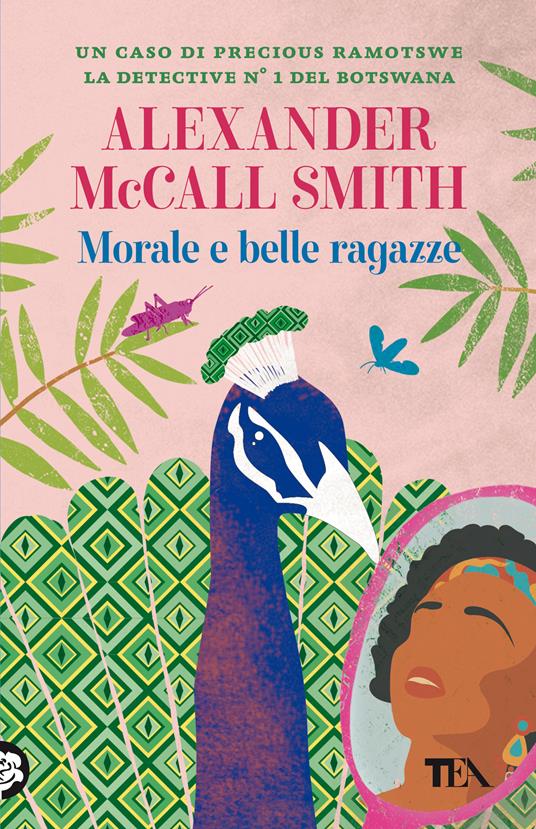 Morale e belle ragazze - Alexander McCall Smith,Stefania Bertola - ebook