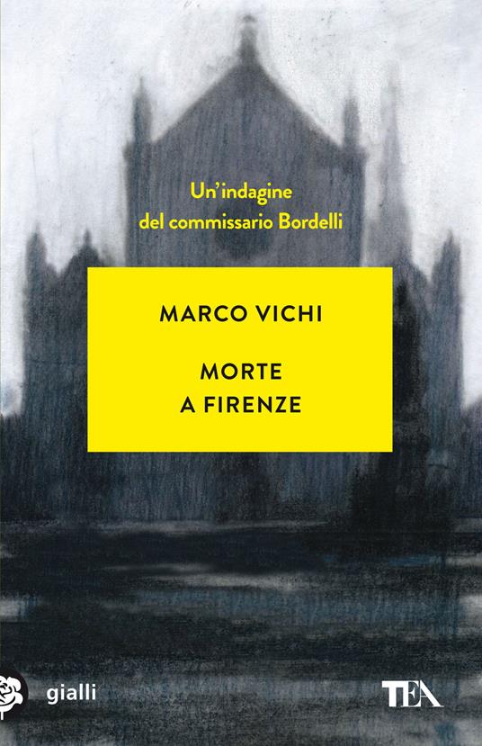 Morte a Firenze. Un'indagine del commissario Bordelli - Marco Vichi - copertina