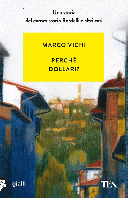 Perché dollari? - Marco Vichi - copertina