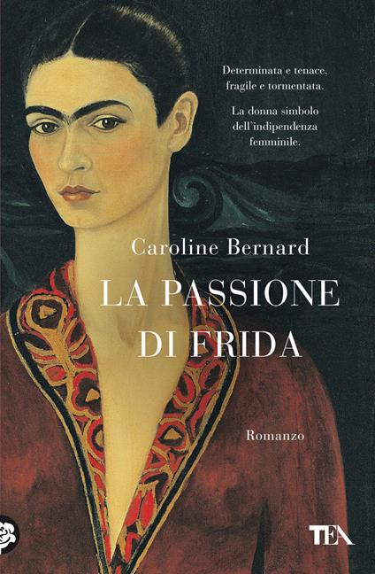 La passione di Frida - Caroline Bernard - copertina