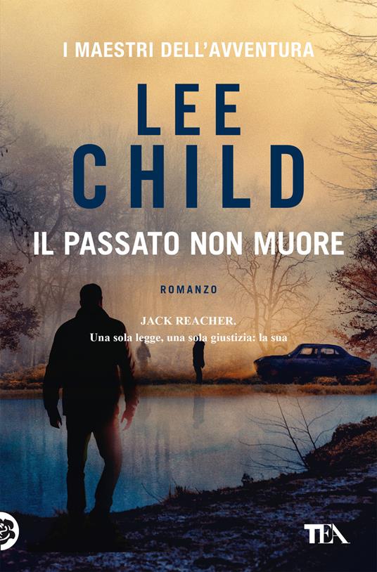 Lee Child - Zona pericolosa — TEA Libri